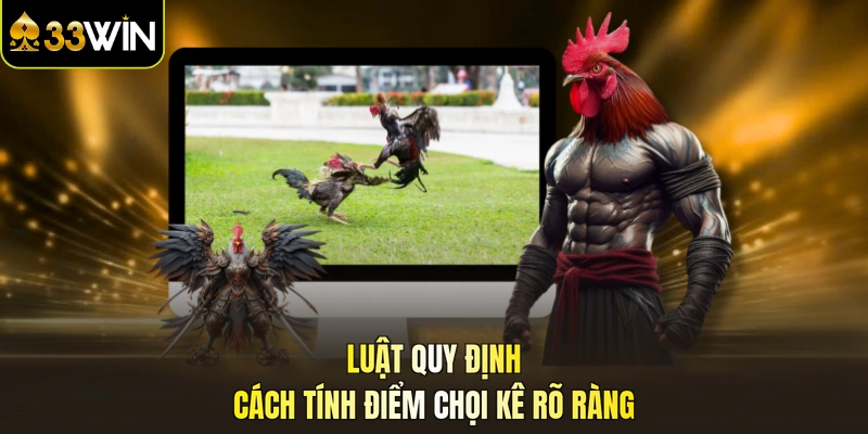 Luật quy định cách tính điểm chọi kê rõ ràng